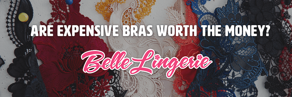 The Real Reasons Bras Are So Expensive