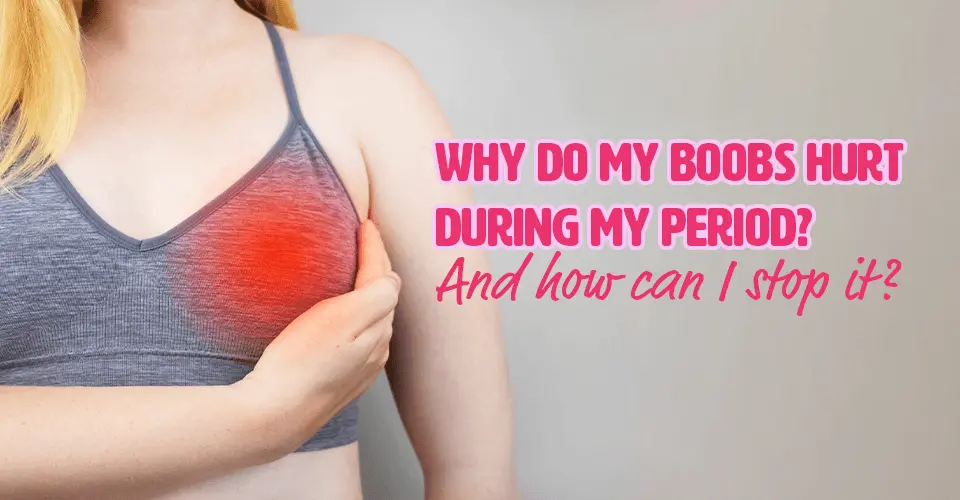 boob Pain During Period 