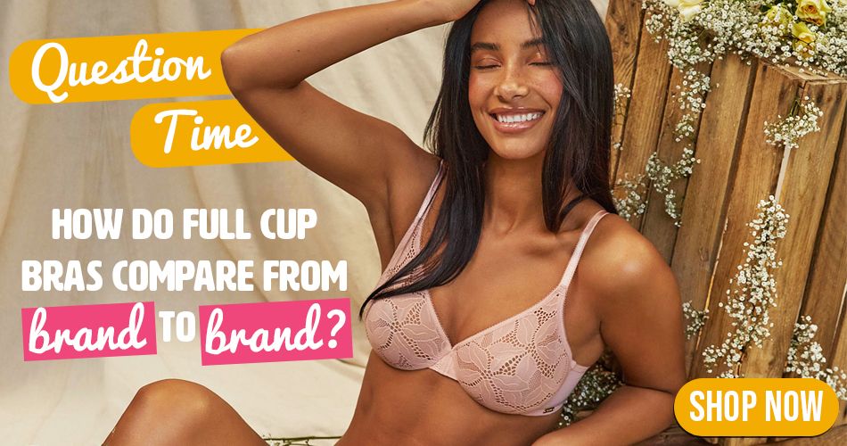 Full Cup Bras, Shop Bras & Lingerie