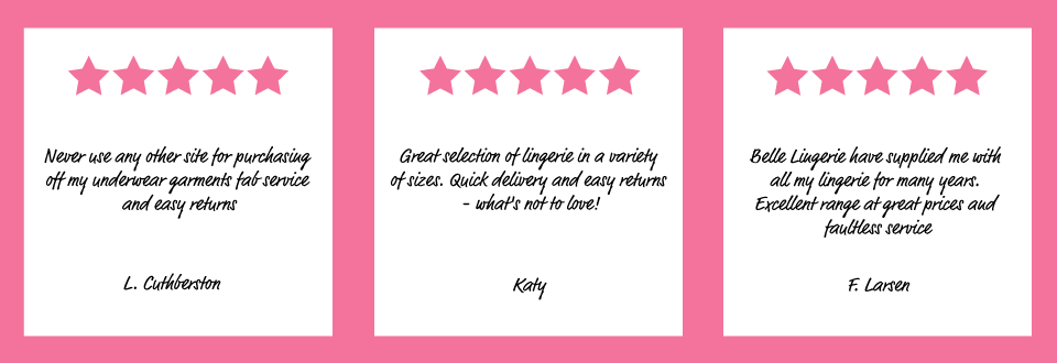 What Customers Are Saying Belle Lingerie